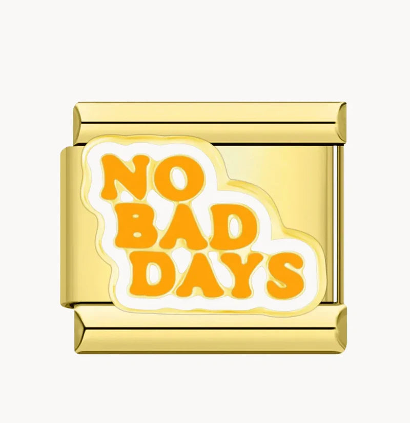 No Bad Days Gold